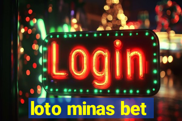 loto minas bet